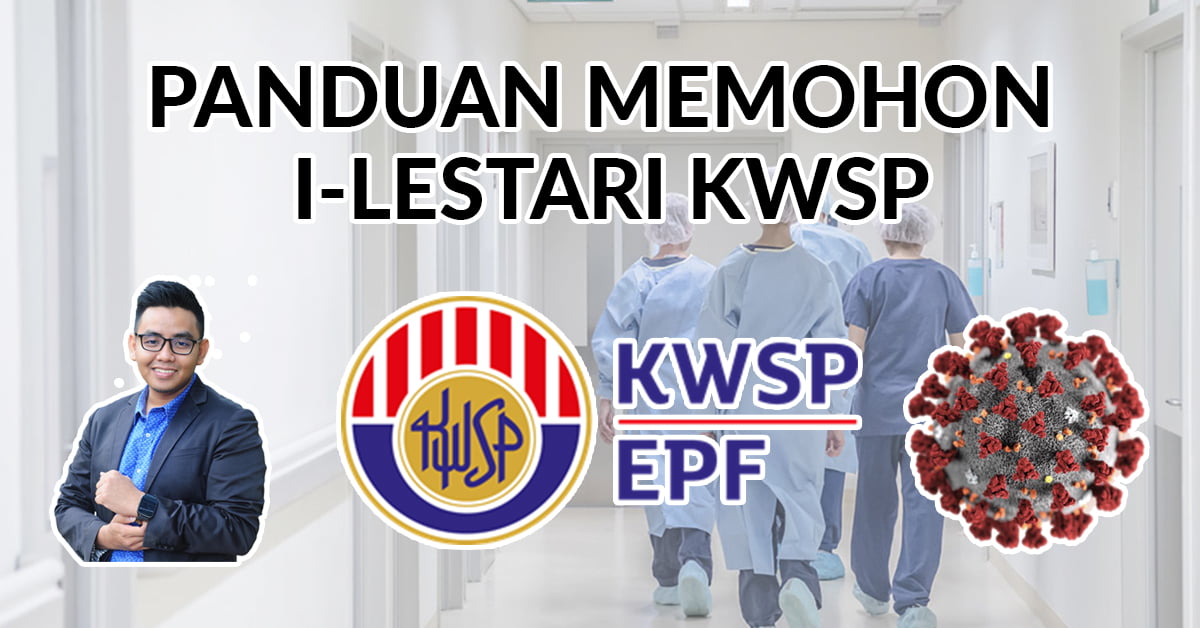 Panduan Permohonan Pengeluaran i-Lestari KWSP